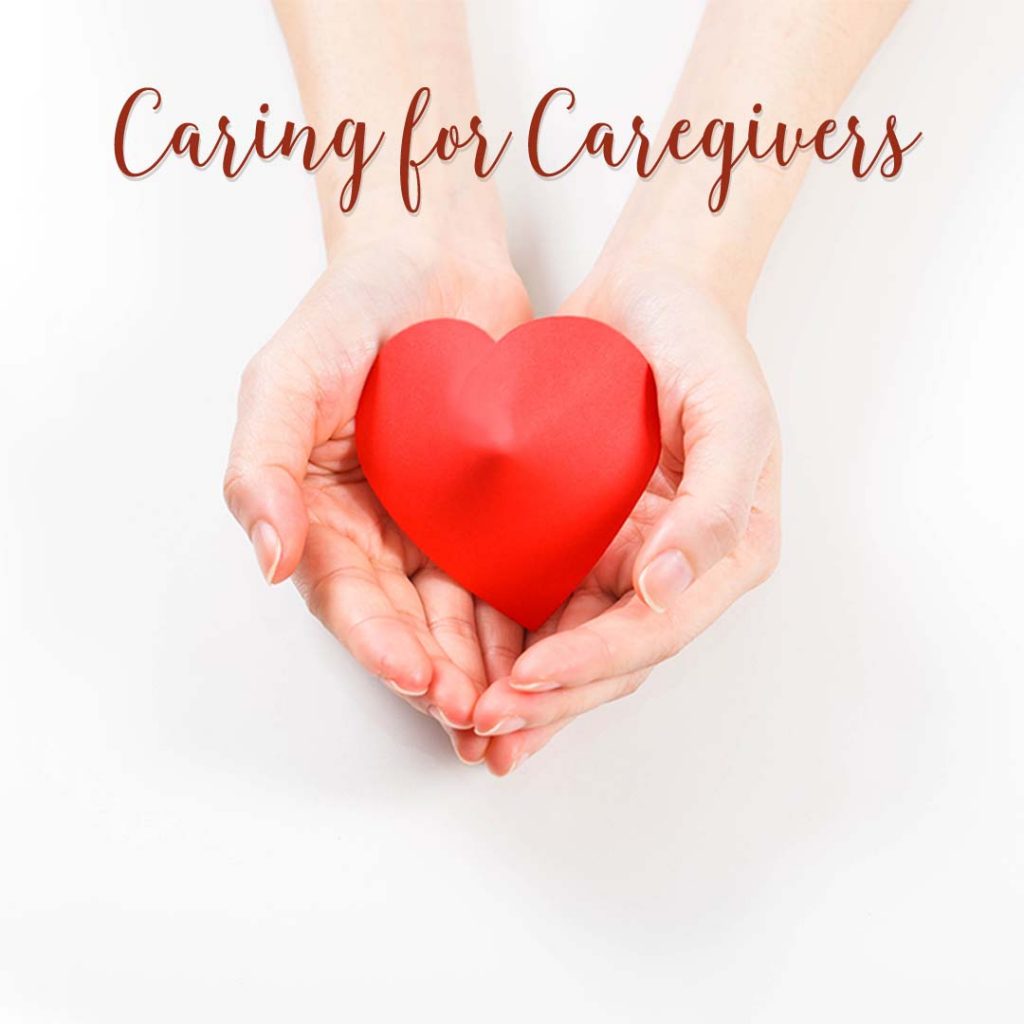 Caring for Caregivers