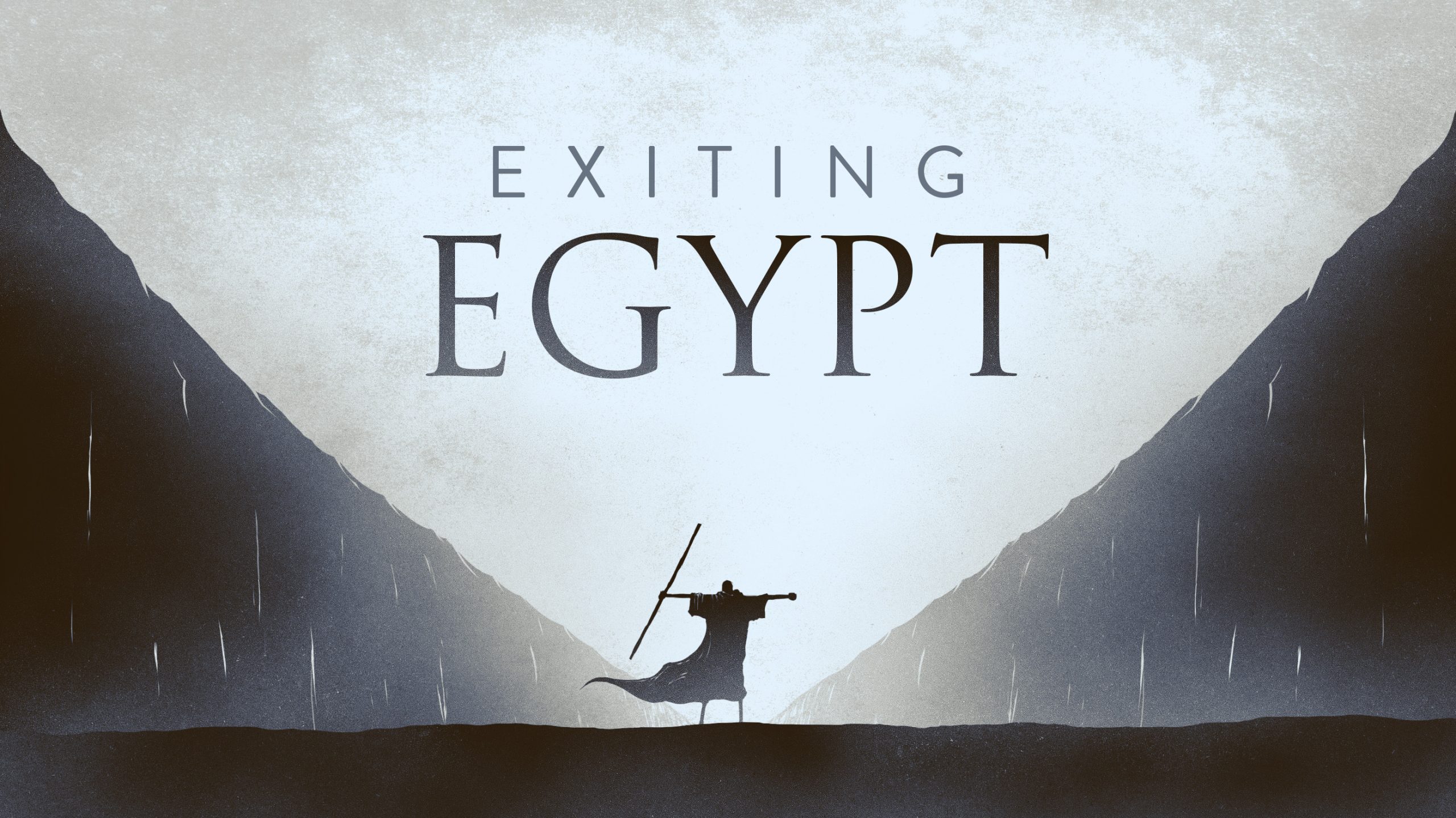 "Exiting Egypt" Sermon Series
