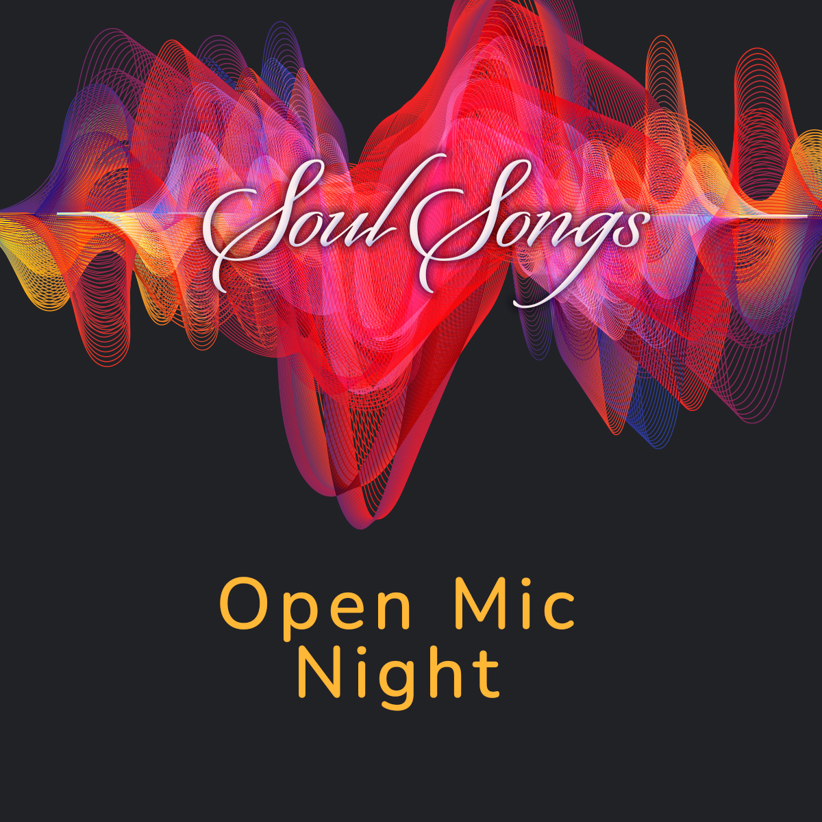 "Soul Songs" Open Mic Night